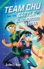 Book cover for "Team Chu and the battle of Blackwood Arena".