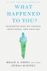 Book cover for "What happened to you?".