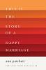 Book cover for "This is the story of a happy marriage".