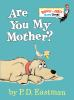 Book cover for "Are you my mother?".