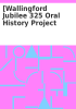 Book cover for "[Wallingford Jubilee 325 oral history project".