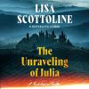 Book cover for "The Unraveling of Julia".