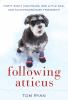 Book cover for "Following Atticus".