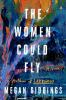 Book cover for "The women could fly".