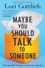 Book cover for "Maybe you should talk to someone".