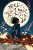 Book cover for "The girl who drank the moon".