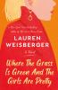 Book cover for "Where the grass is green and the girls are pretty".