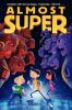 Book cover for "Almost super".