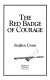 Book cover for "The red badge of courage, and other stories".
