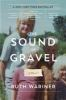 Book cover for "The sound of gravel".
