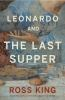 Book cover for "Leonardo and The Last Supper".
