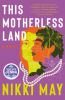 Book cover for "This motherless land".