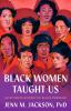 Book cover for "Black women taught us".