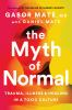 Book cover for "The myth of normal".