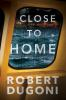 Book cover for "Close to home".