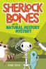 Book cover for "Sherlock Bones and the natural history mystery".