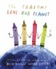 Book cover for "The crayons love our planet".