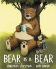 Book cover for "Bear is a bear".