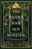 Book cover for "The maiden and her monster".