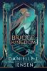 Book cover for "The Bridge Kingdom".