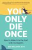 Book cover for "You only die once".