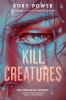Book cover for "Kill creatures".