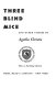 Book cover for "Three blind mice and other stories".