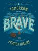 Book cover for "Tomorrow I'll be brave".