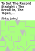 Book cover for "To set the record straight".