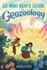 Book cover for "Lu and Ren's guide to geozoology".