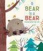 Book cover for "A bear is a bear (except when he's not)".