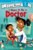 Book cover for "I want to be a doctor".