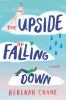 Book cover for "The upside of falling down".