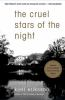 Book cover for "The cruel stars of the night".