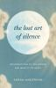 Book cover for "The lost art of silence".