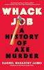 Book cover for "Whack job".
