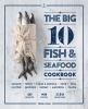Book cover for "The big 10 fish & seafood cookbook".