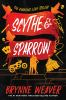 Book cover for "Scythe & sparrow".