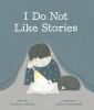 Book cover for "I do not like stories".