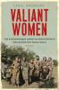 Book cover for "Valiant women".