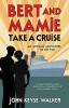 Book cover for "Bert and Mamie take a cruise".