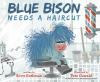 Book cover for "Blue Bison needs a haircut".