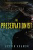 Book cover for "The preservationist".