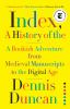 Book cover for "Index, a history of the".