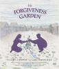 Book cover for "The forgiveness garden".
