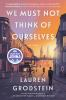 Book cover for "We must not think of ourselves".