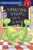 Book cover for "Dancing dinos go to school".