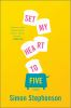 Book cover for "Set my heart to five".