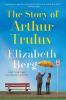 Book cover for "The story of Arthur Truluv".