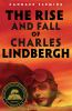 Book cover for "The rise and fall of Charles Lindbergh".